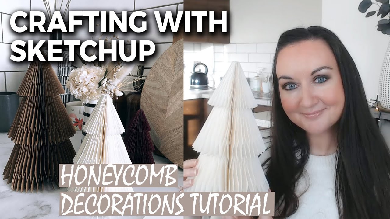 Crafting With SketchUp! Create a Honeycomb Tree Decoration With Me!
