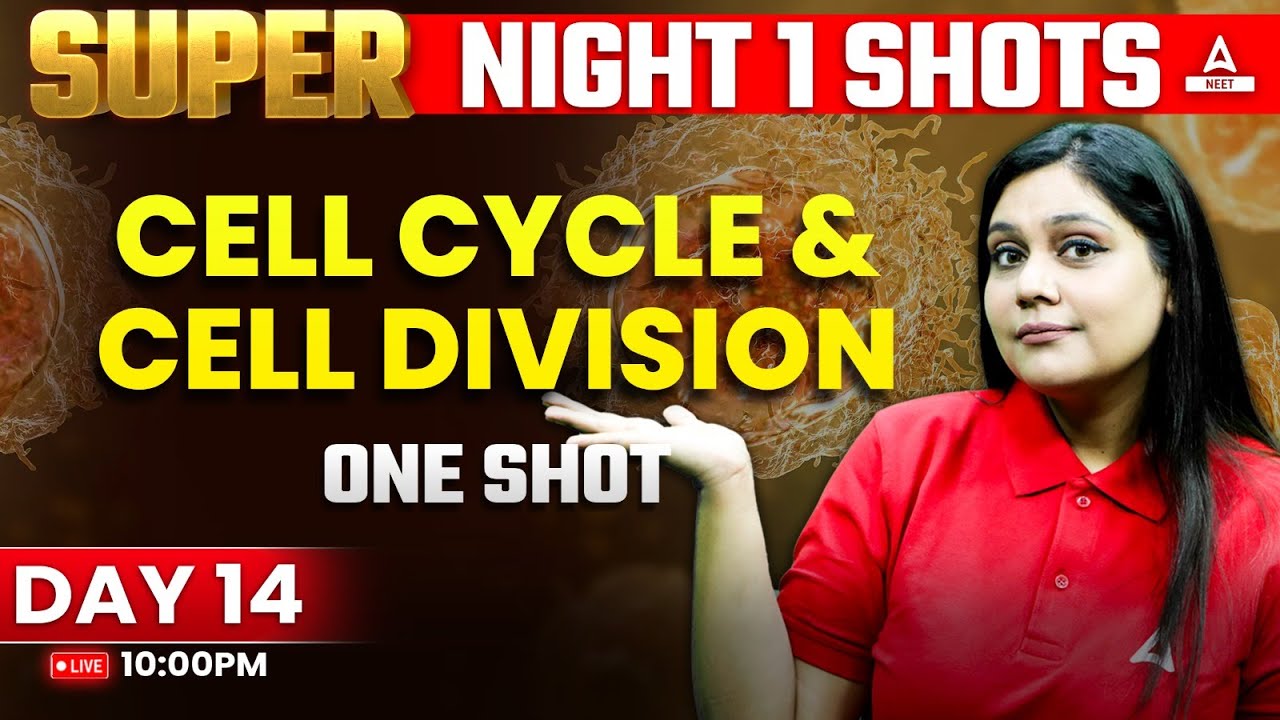 Cell Cycle and Cell Division Class 11 One Shot | NEET 2025 | Garima Goel