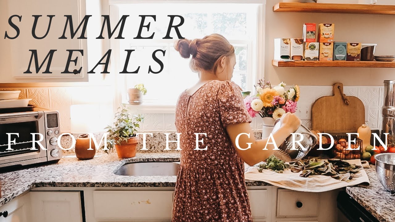 3 summer meal ideas from the garden