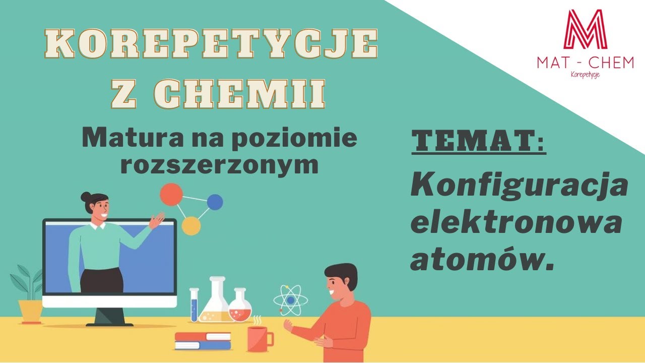KONFIGURACJA ELEKTRONOWA ATOM&Oacute;W | MAT-CHEM Korepetycje