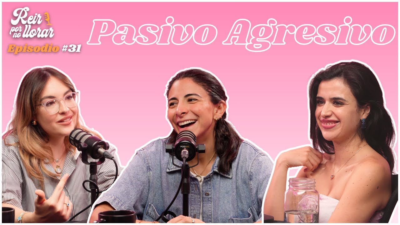 AGRESIONES DISFRAZADAS DE HUMOR 🤫 Ep. 31 [Pasivo Agresivo] 🗣️ - Re&iacute;r por no Llorar
