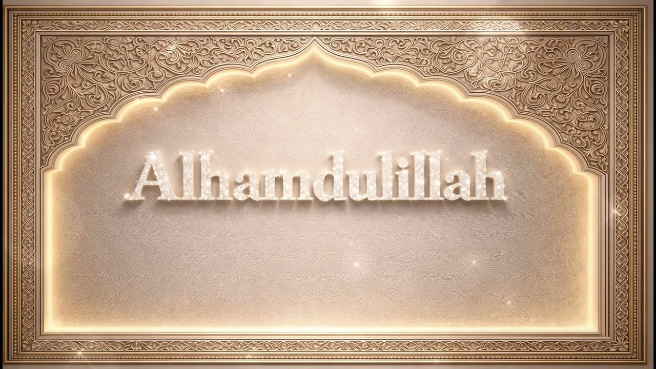 Alhamdulillah  | 2 Hours Dhikr & Peaceful Islamic Ambience | Amarno_AM | #01