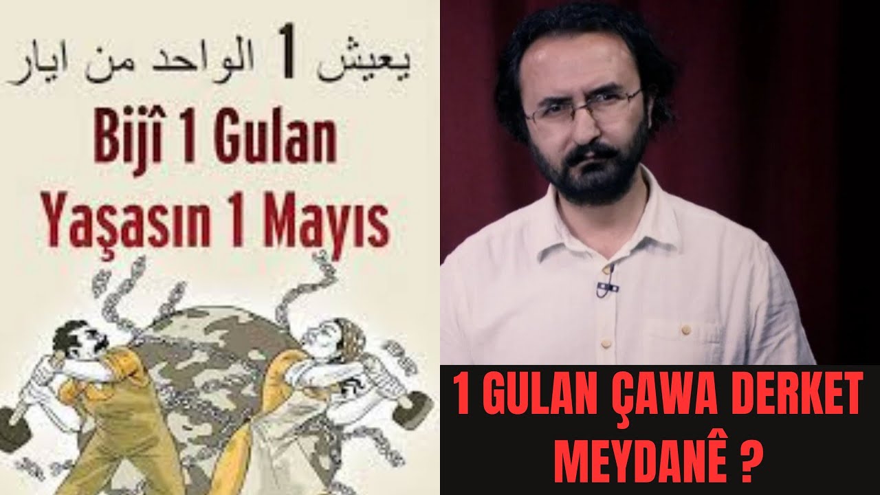 Yek Gulan (Bir Mayis) çawa derket meydanê ? Çîroka Cejna karkeran...