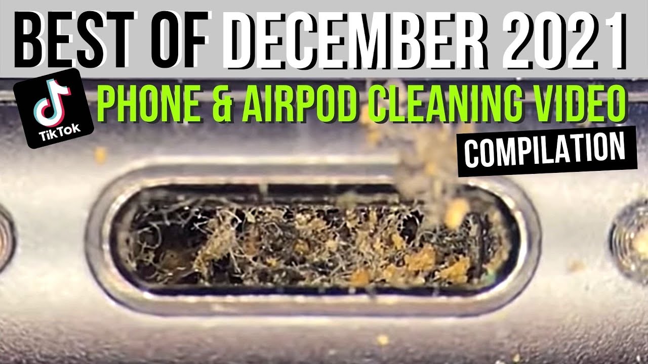 Best of December ’21 TikTok phone and AirPods cleaning videos compilation from Phone Fix Craft