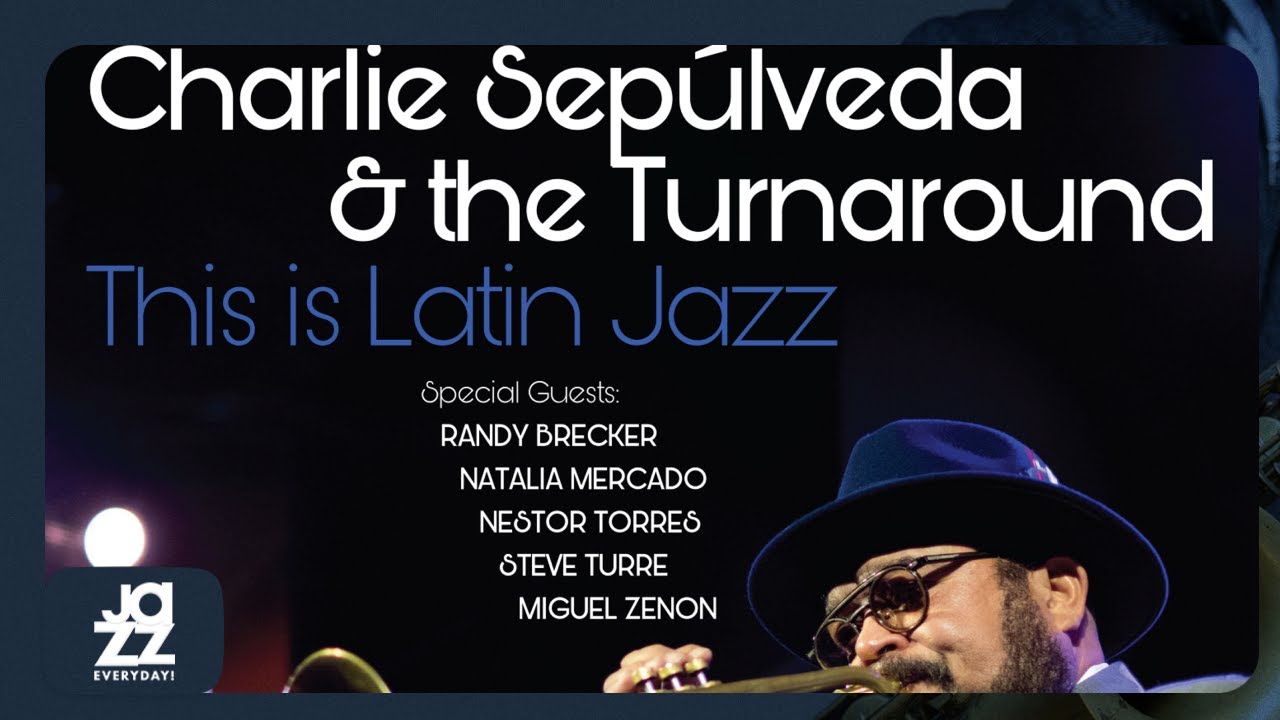 Charlie Sepúlveda & The Turnaround - Frenesi (Live)