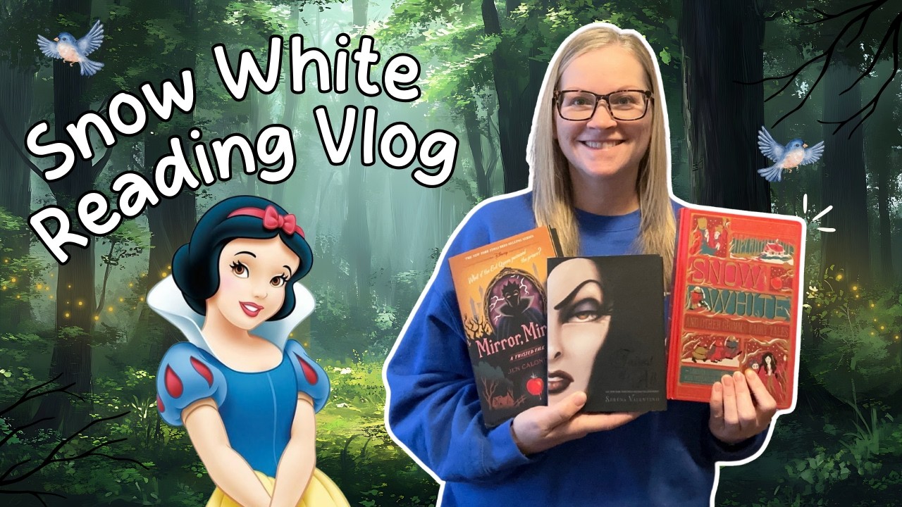 Snow White Reading Vlog | Reading and watching different versions of the classic tale.