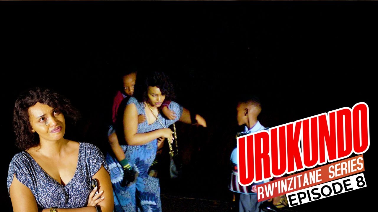 URUKUNDO RW'INZITANE EPISODE 8 : DARLENE N'ABANA BE BABAJUGUNYE HANZE !!!!!