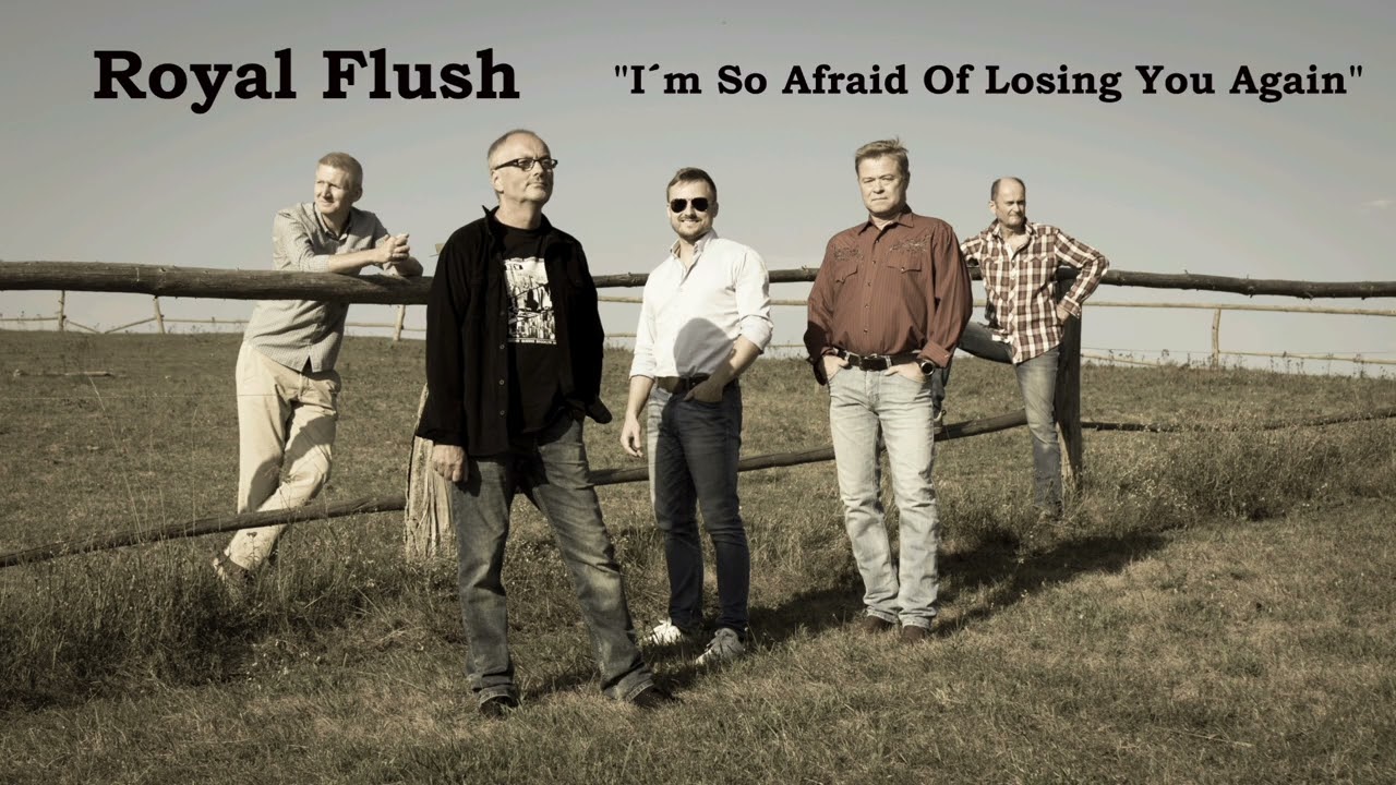 Royal Flush - I'm So Afraid Of Losing You Again