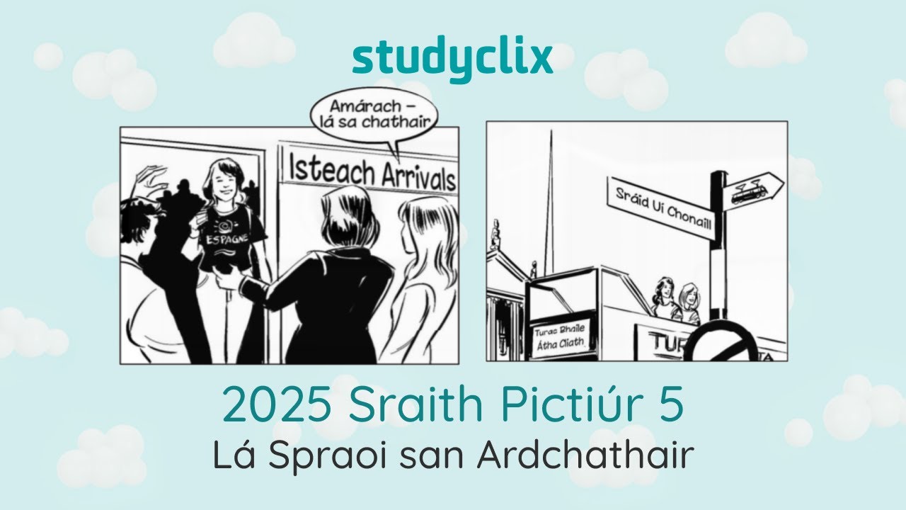 Leaving Cert Irish Orals Picture Stories: 2025 Sraith Pictiúr 5 - Lá spraoi san Ardchathair