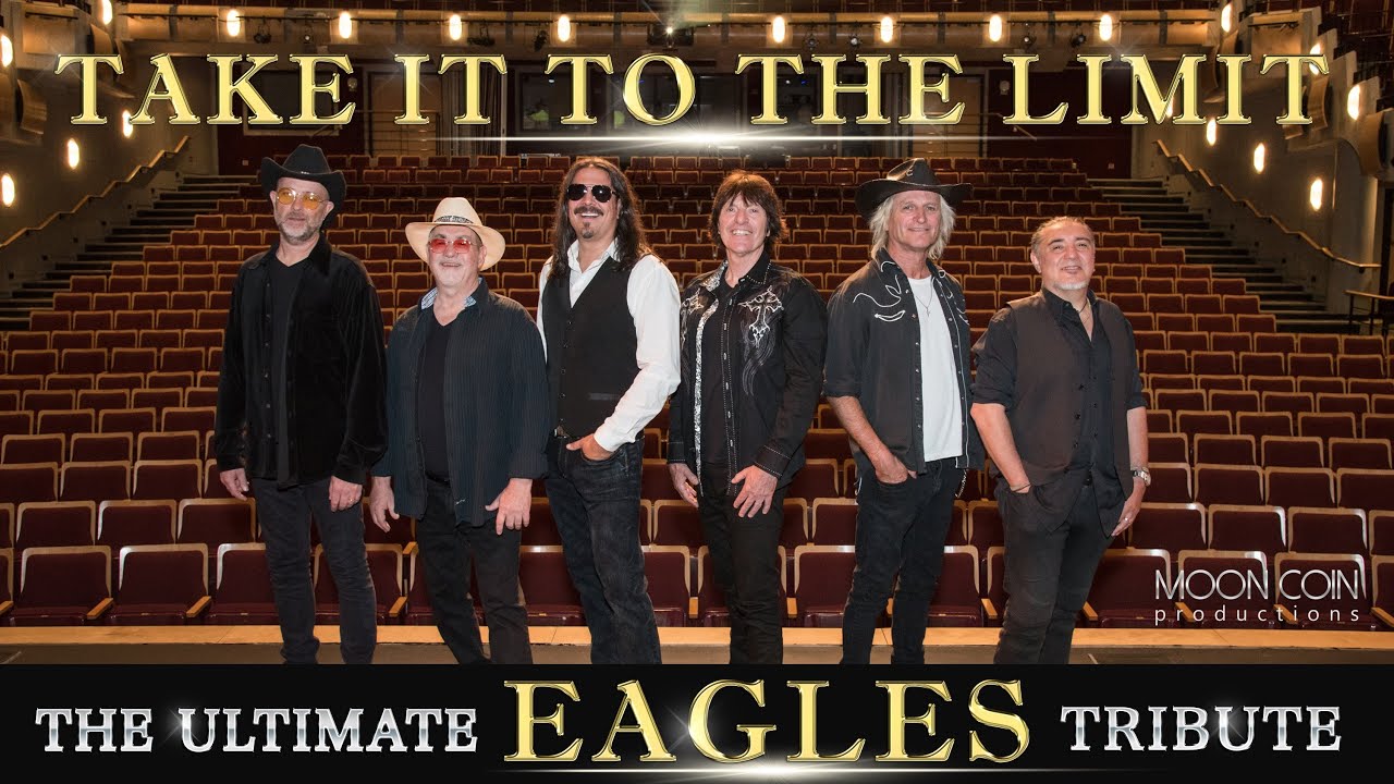 Take It To The Limit - The Ultimate Eagles Tribute