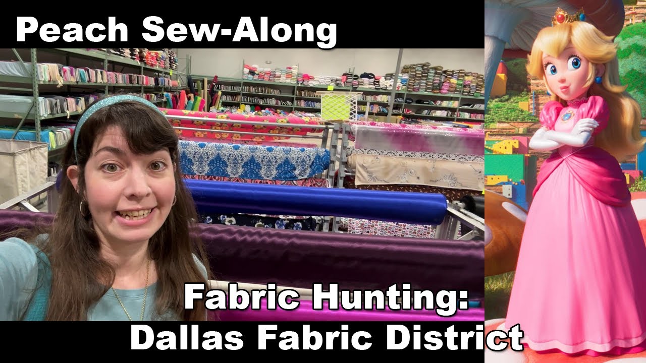 Shopping at the Dallas Fabric District - Princess Peach Cosplay Sew-Along!