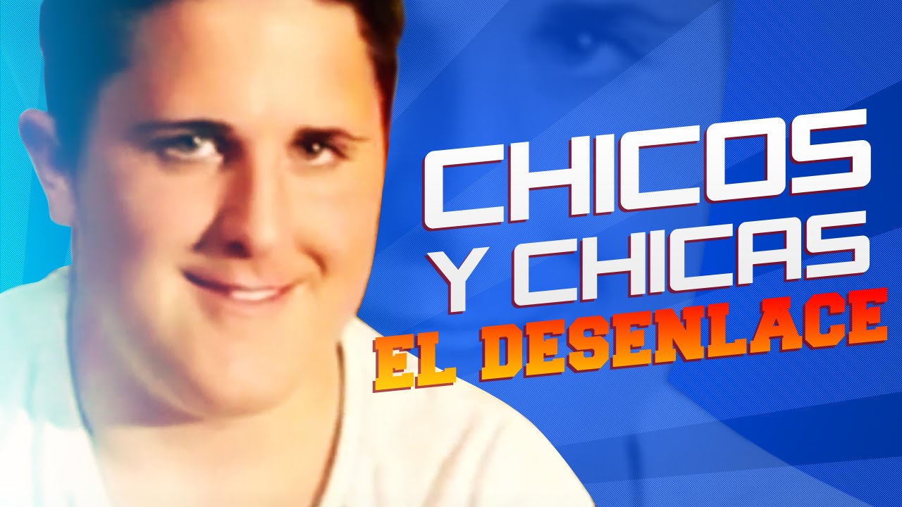 EL DESENLACE (Chicos y Chicas)