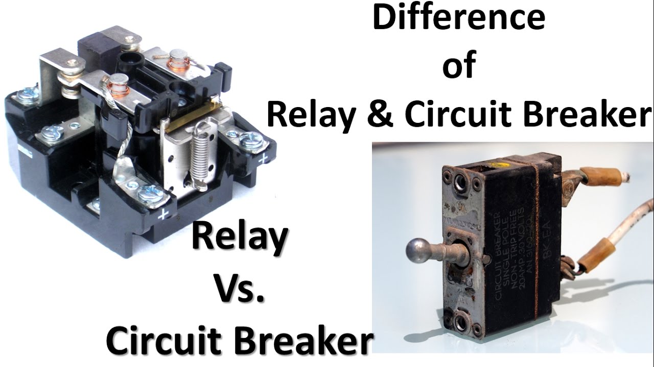 Difference between relay and circuit breaker  Relay Vs. Circuit Breaker