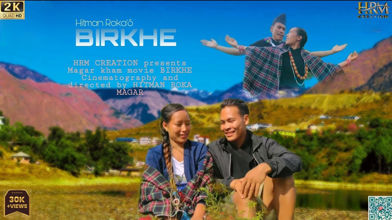 Birkhe | बिर्खे | Magar Kham Movie | 2020 | Magar Movie | HRM CREATION |  @Hitmankazi