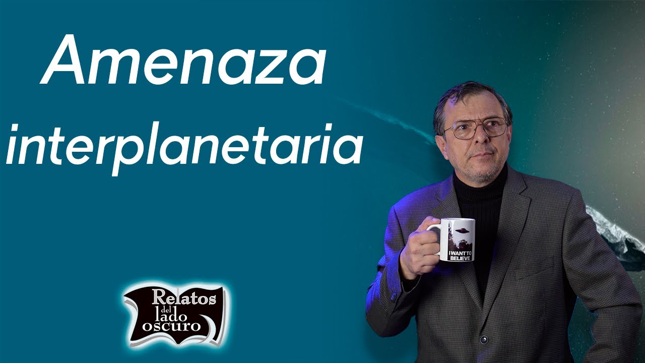 Amenaza interplanetaria | Relatos del lado oscuro