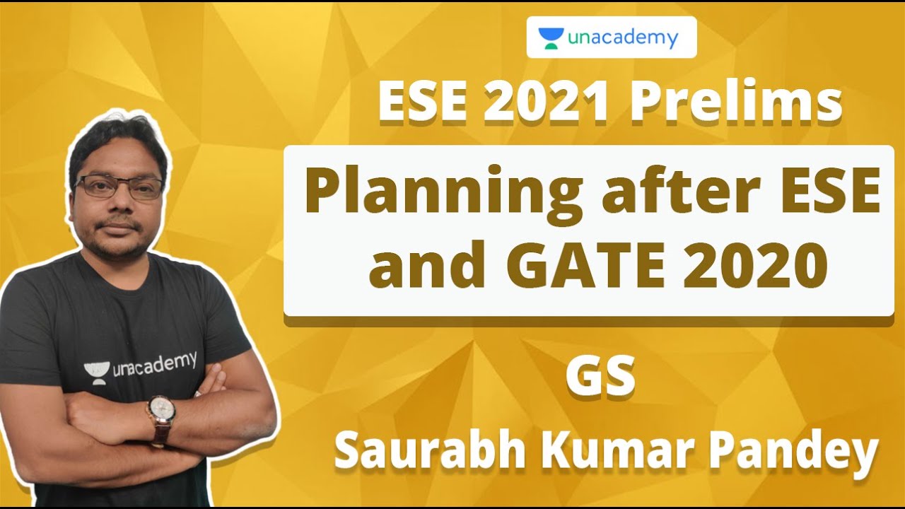 ESE 2021 Prelims| Planning after ESE and GATE 2020 | GS | Saurabh Kumar Pandey