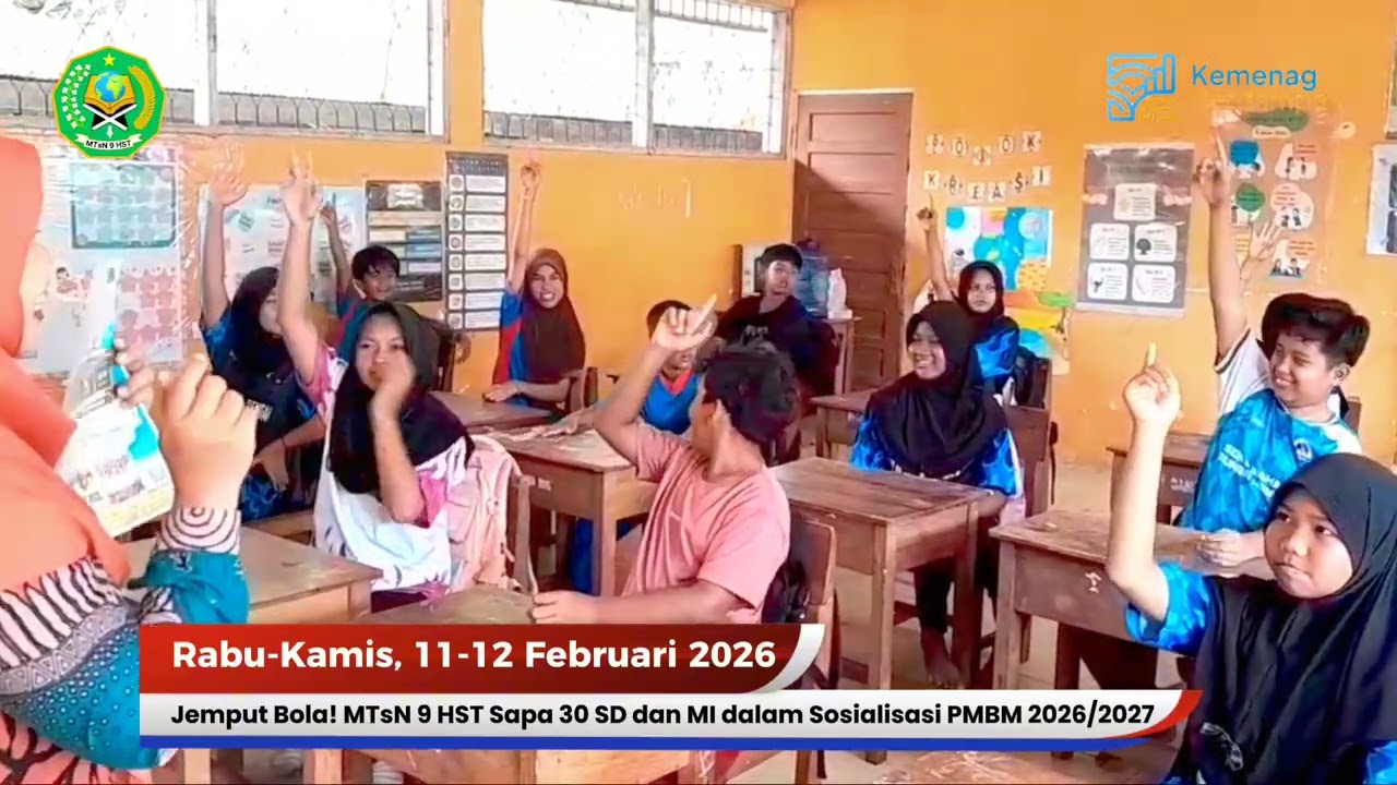 Jemput Bola! MTsN 9 HST Sapa 30 SD dan MI dalam Sosialisasi PMBM 2026/2027