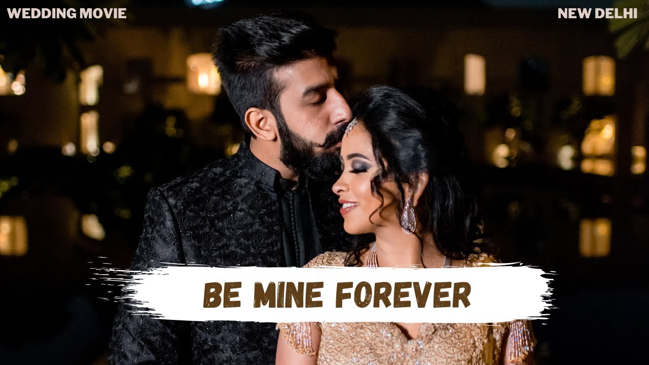 Be Mine Forever- Ritesh & Ayushi Wedding Movie |  Trident Hotel Gurgaon
