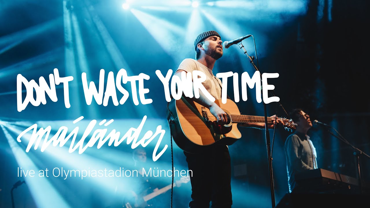 MAIL&Auml;NDER - Don't Waste Your Time (live at Olympiastadion M&uuml;nchen)