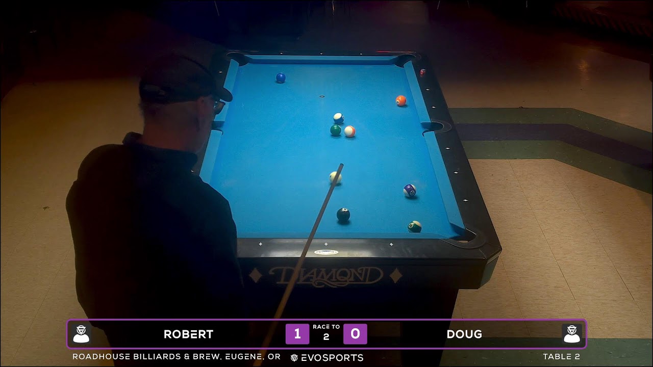 ROBERT  vs DOUG  - ROADHOUSE BILLIARDS & BREW - TABLE 2 | EvoSports