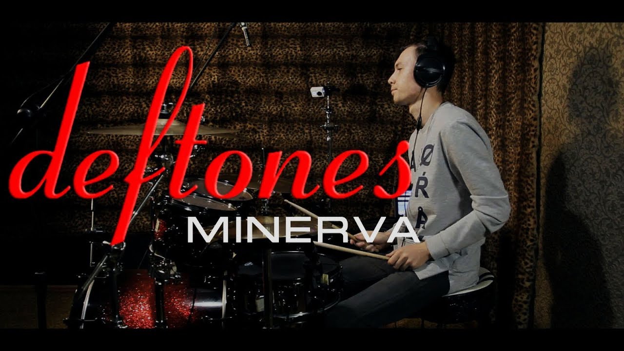 Deftones - Minerva - Drum Cover by Eugene Nikulin