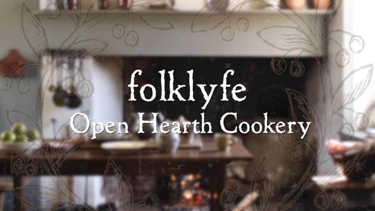 folklyfe Episode 3: Open Hearth Cookery