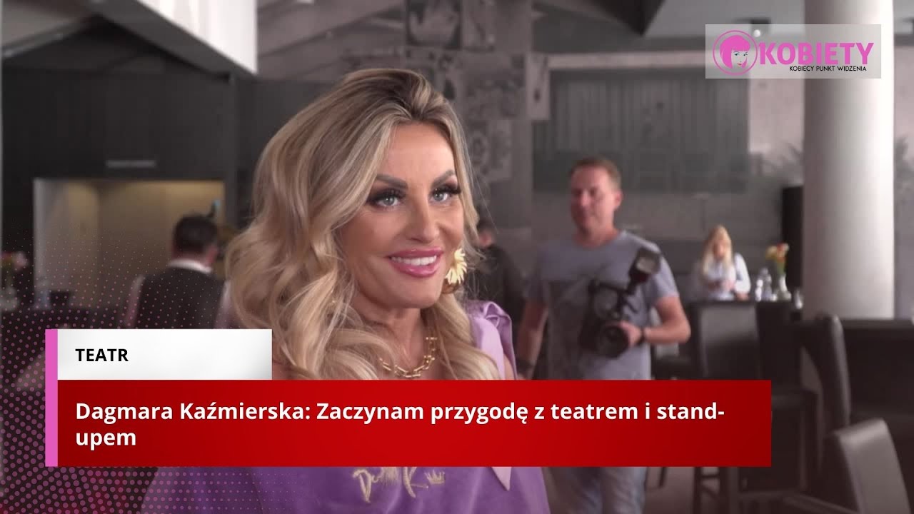 Dagmara Kaźmierska: Zaczynam przygodę z teatrem i stand-upem