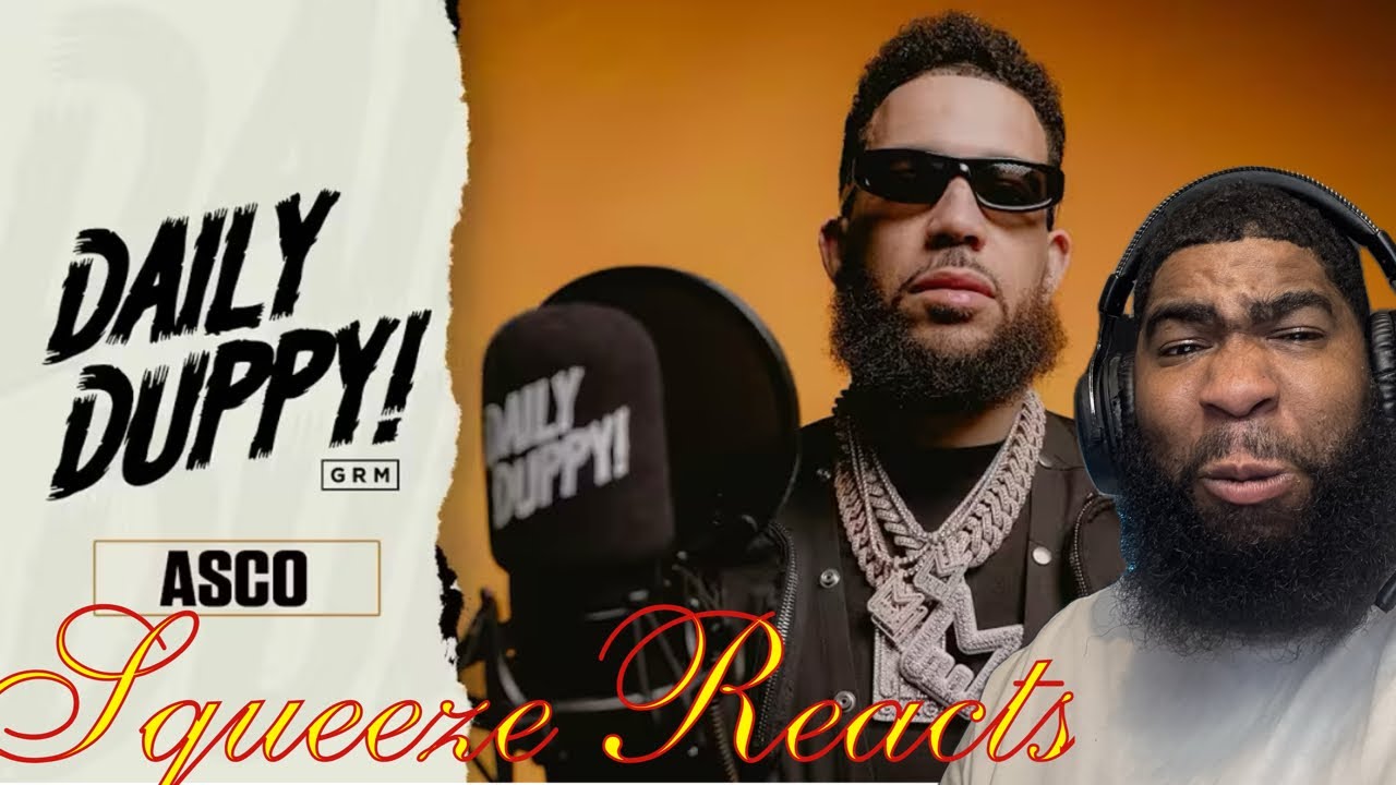 Asco - Daily Duppy | GRM Daily| Reaction