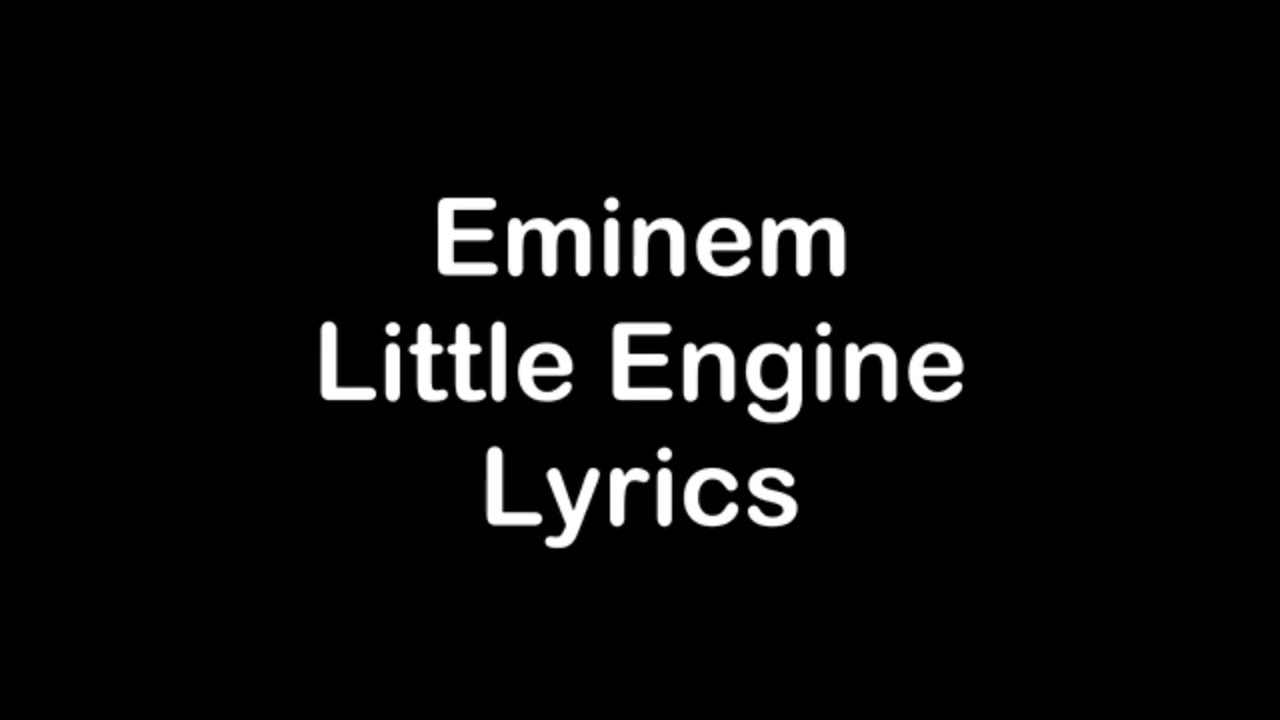 Eminem - Little Engine [Lyrics]