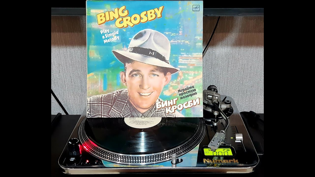 Bing Crosby - Play a simple melody (1985г СССР) Side 1