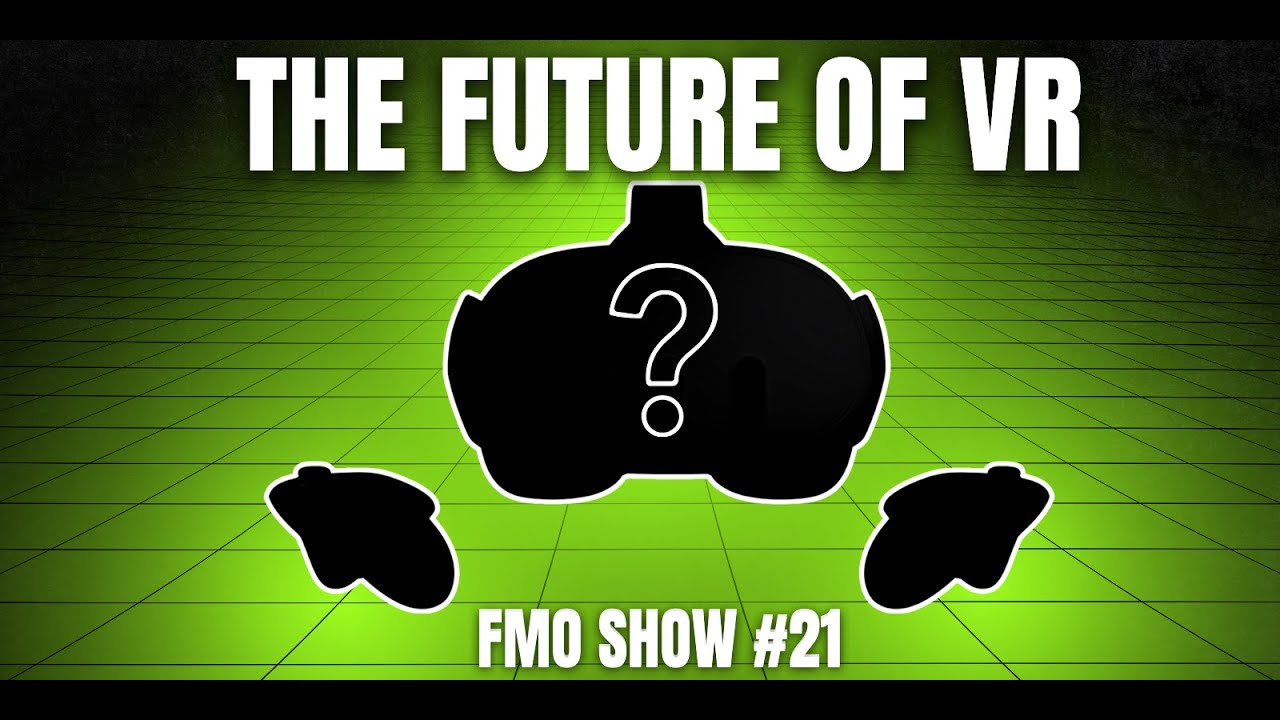 VR News & Our Next Giveaway - FMO Show 21