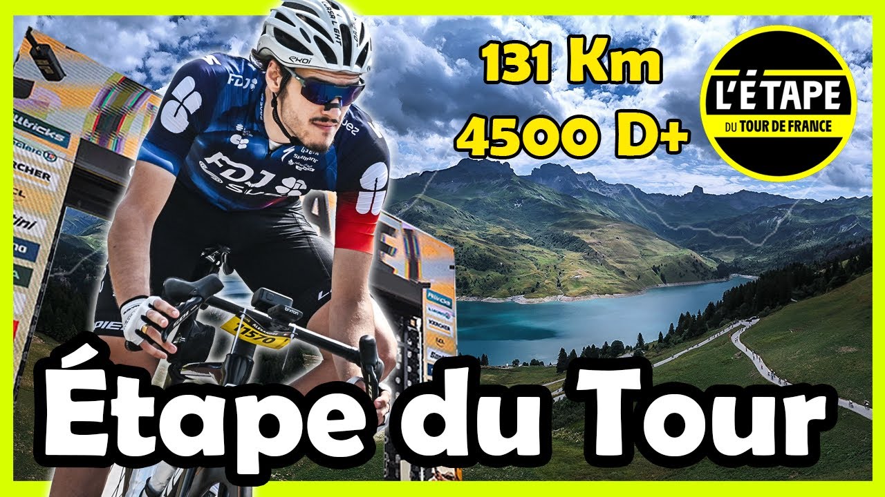 L'ÉTAPE DU TOUR 2025 - 131KM ET 4500D+ DANS LES ALPES !