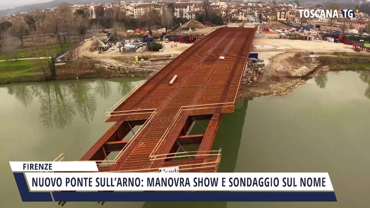 2026-02-27 FIRENZE - NUOVO PONTE SULL'ARNO, TRA MANOVRA SHOW E SONDAGGIO