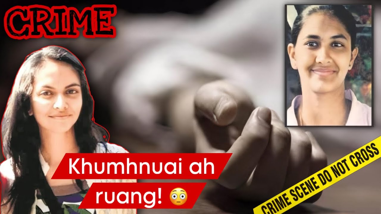 C247: Mumbai a inthahna case râpthlâk 2! Tumah ringzo suh! Snehal Gaware & Kirti Vyas Case! #mizo
