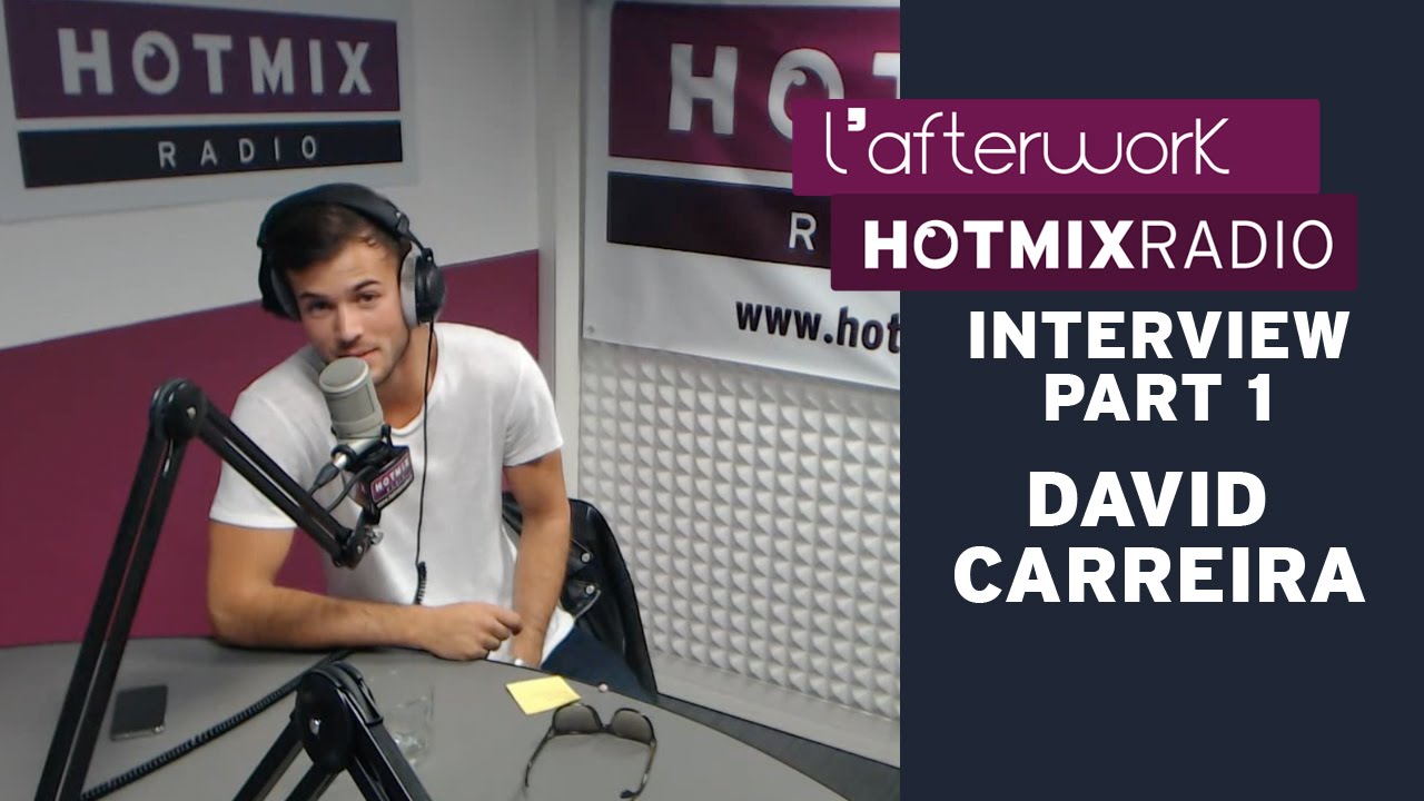 David Carreira sur Hotmixradio (Part 1)