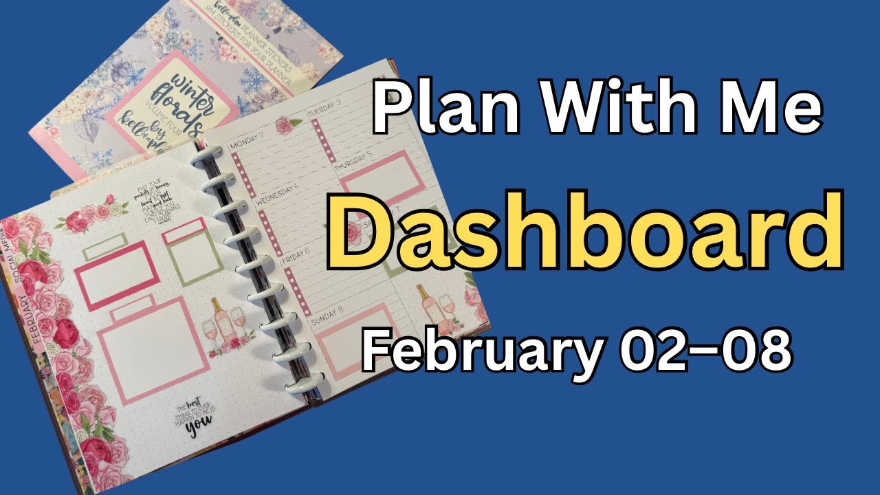 Plan With Me | Dashboard Planner | Feb 02-08, 2026