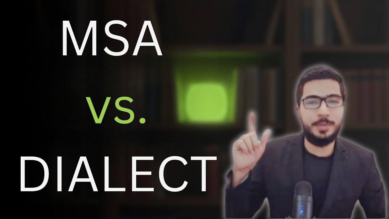 Learn Arabic (Lesson 1/90): MSA vs. Dialects — What's the Difference?