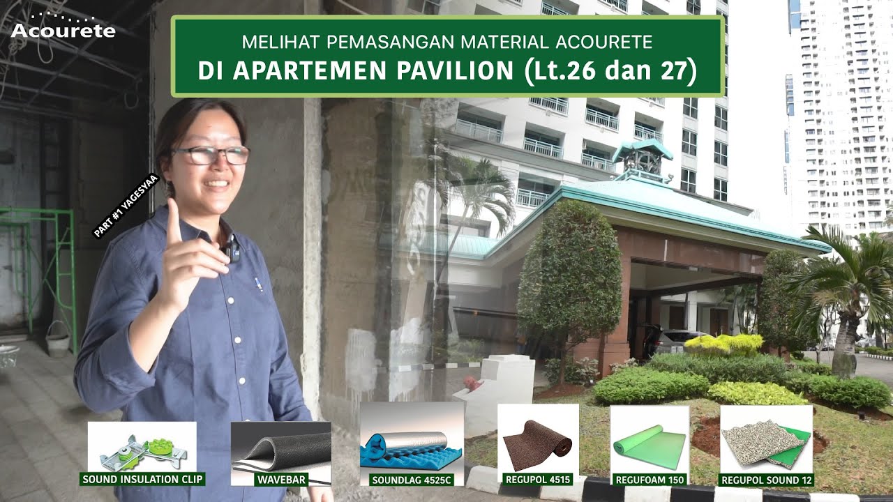 Sidak Pemasangan Material Peredam Suara di Apartemen Pavilion, Jakarta. Pakai Apa Saja? | PART 1