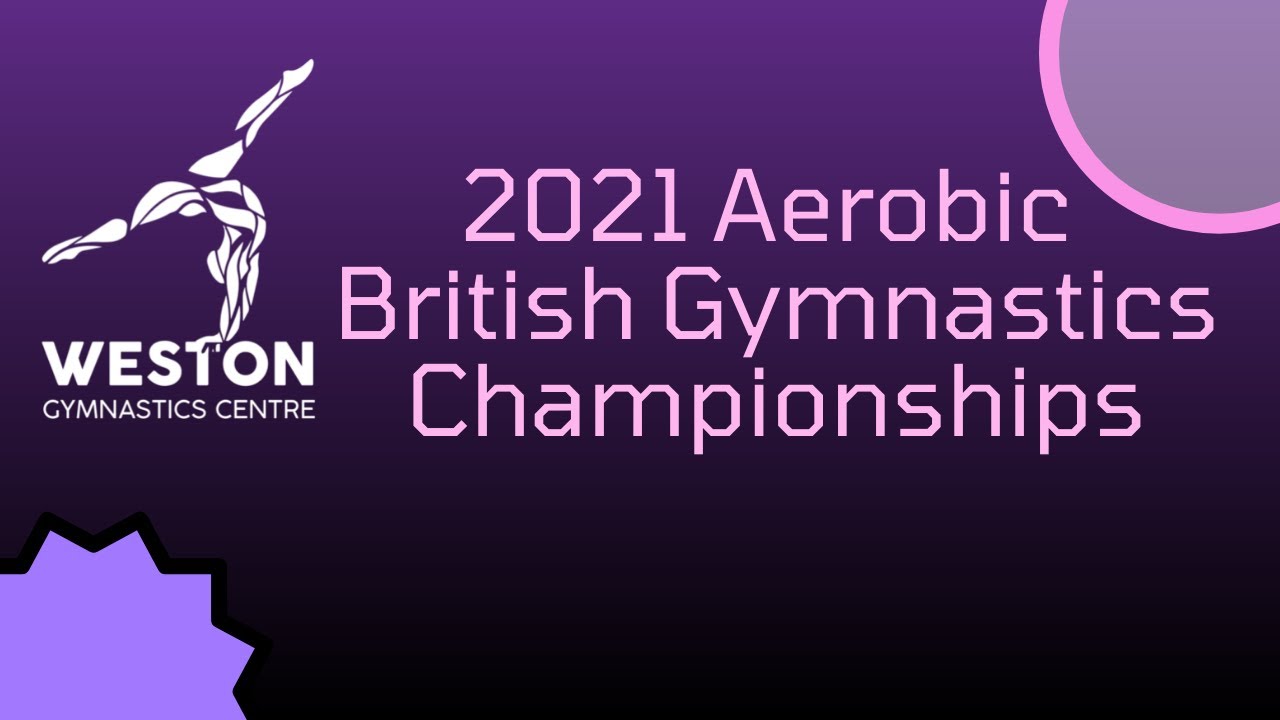 Ruby Newlands NAC G1- British Aerobic Championships 2021 Weston Aerobic Gymnastics Club