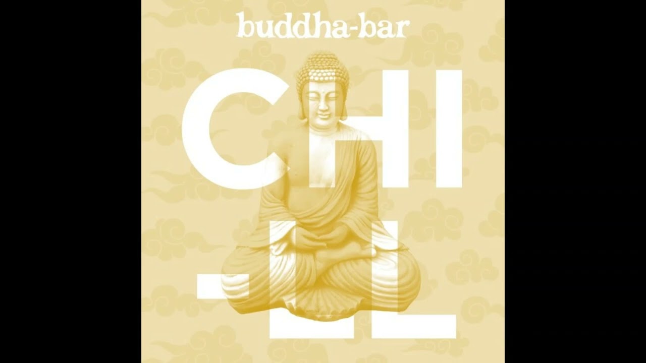 Buddha-Bar [Official] Chill Mix #2