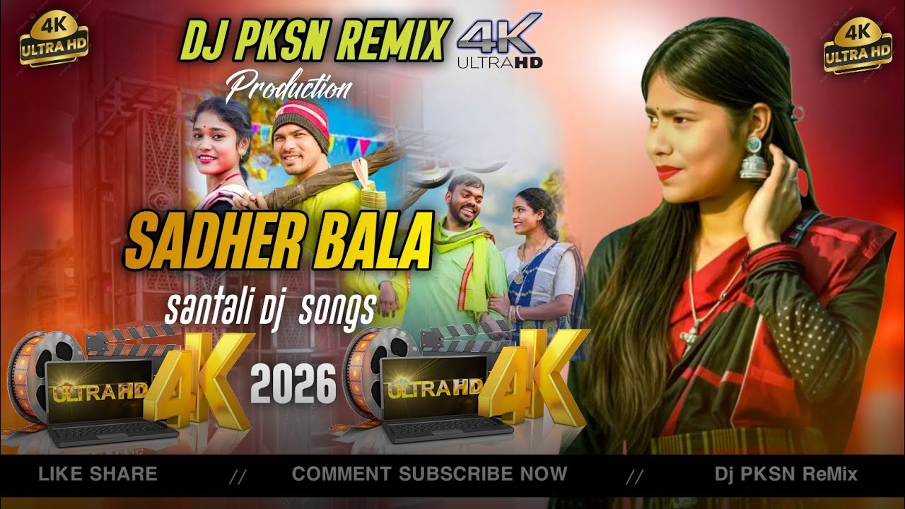 Sadher Bala _ New Santali traditional dj song 2026 _ @Dj_PkSN_ReMix Santali Dj Song 2026_Mix Dj 