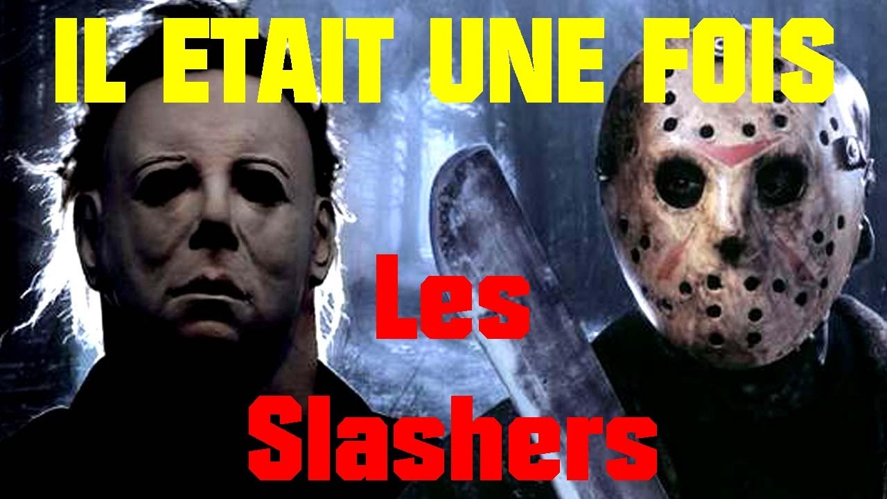 Il était une fois les slashers