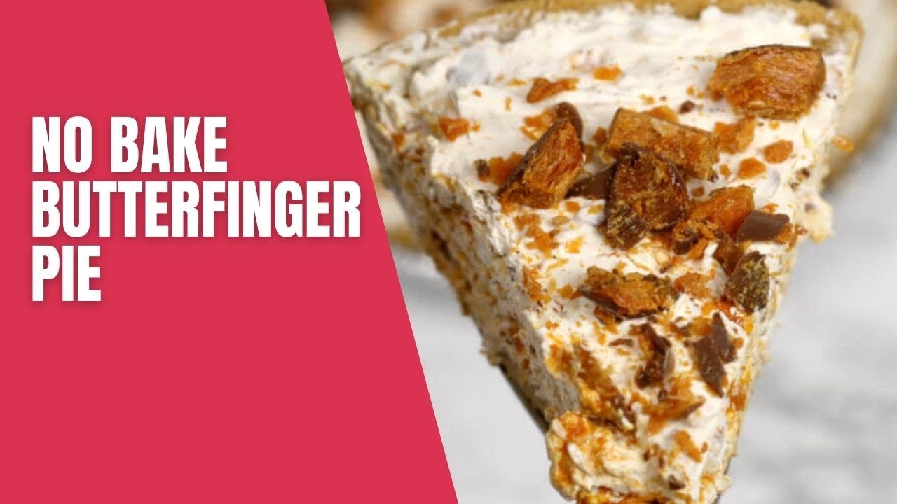 No Bake Butterfinger Pie