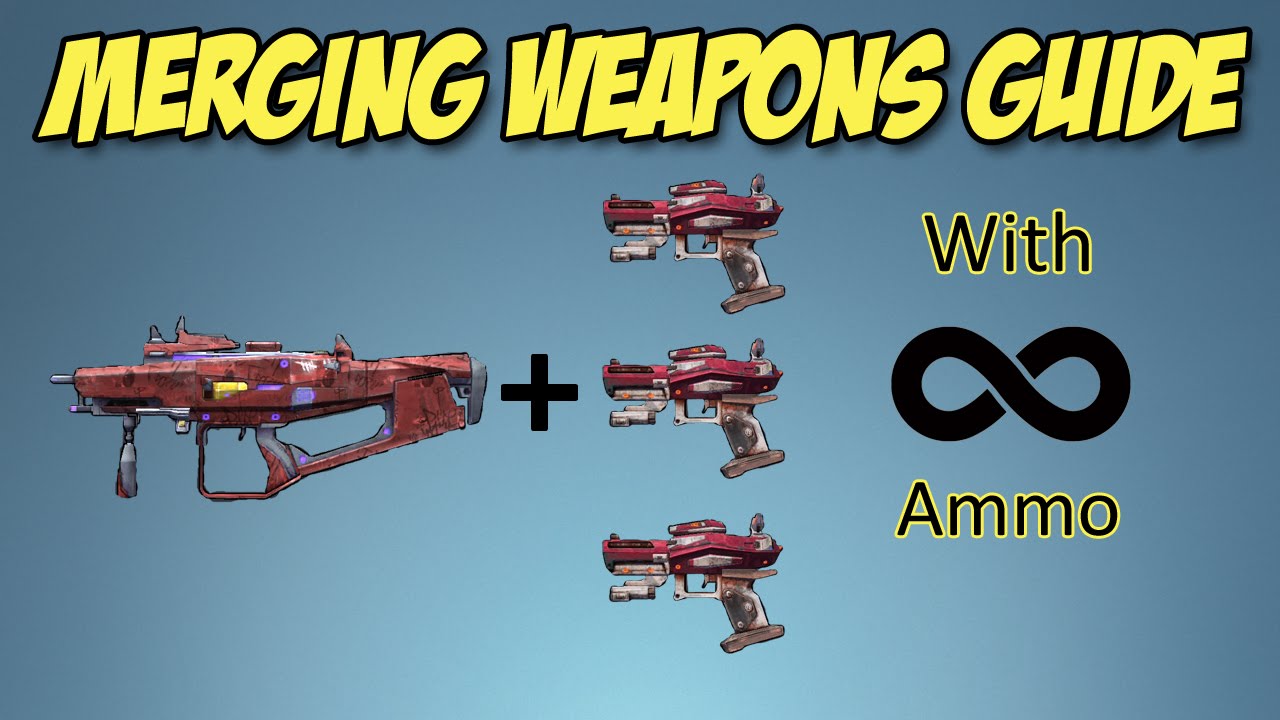 Borderlands 2: How to merge weapons and infinite ammo (Patched) Xbox One