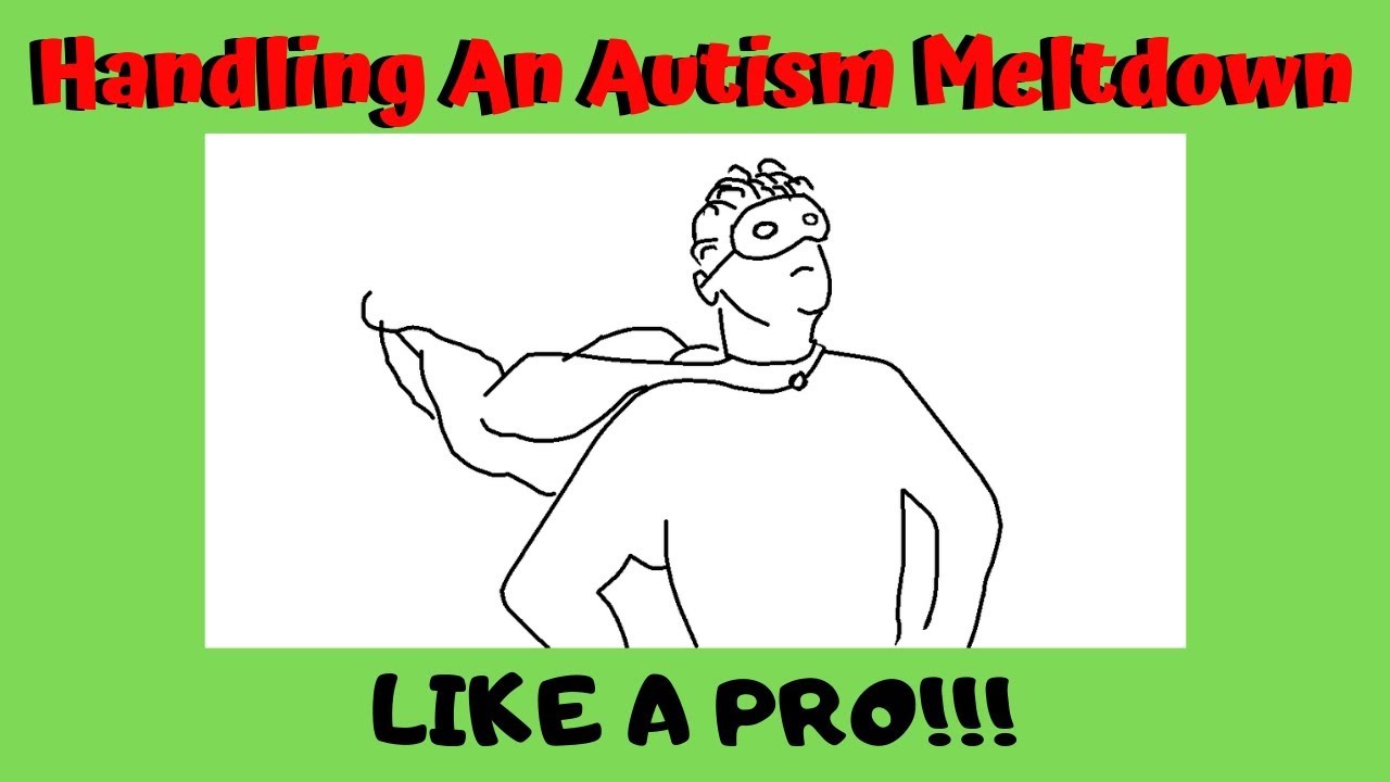 How To Handle An Autism Meltdown