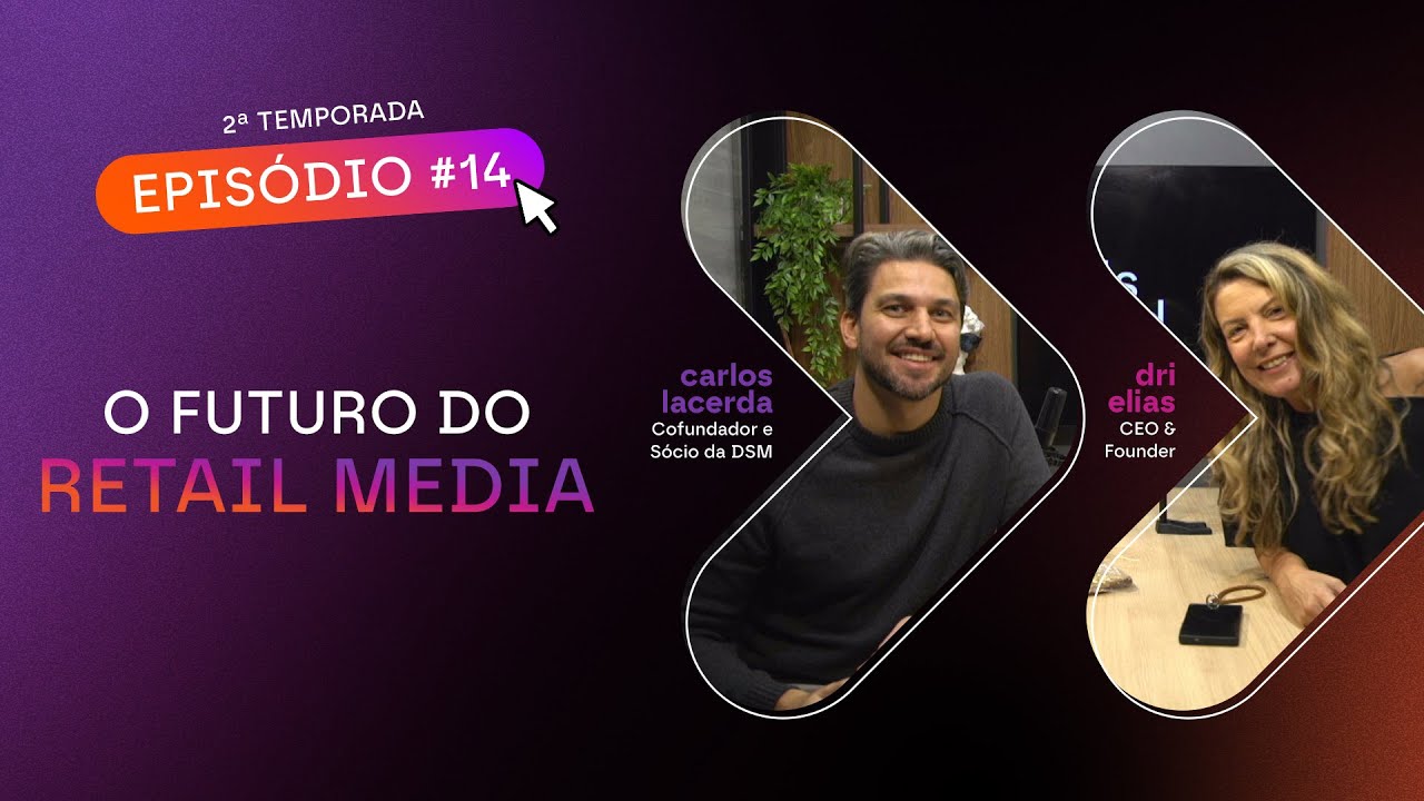 O futuro do RETAIL MEDIA - Heads Ahead - #T2E14