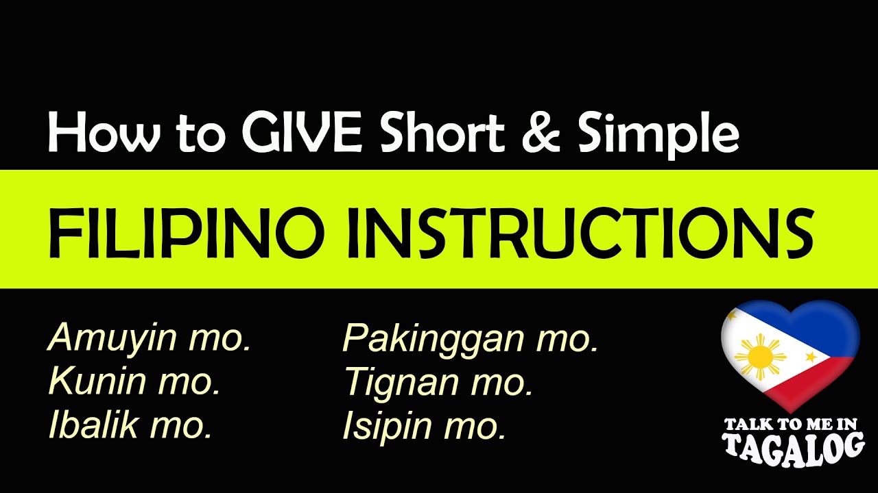 HOW TO GIVE INSTRUCTIONS or COMMANDS in Tagalog | Learn Filipino for Beginners