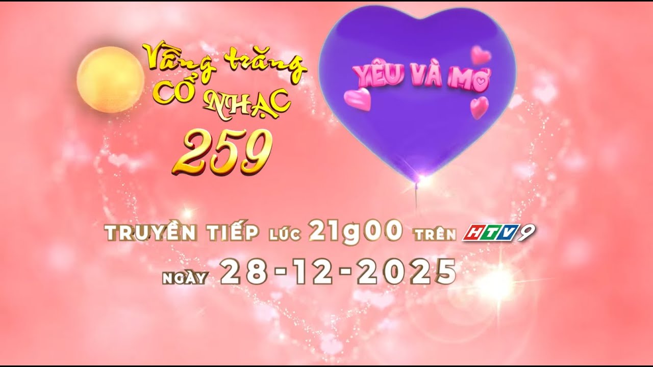🔴 TRỰC TIẾP: VẦNG TRĂNG CỔ NHẠC - LẦN THỨ 259 