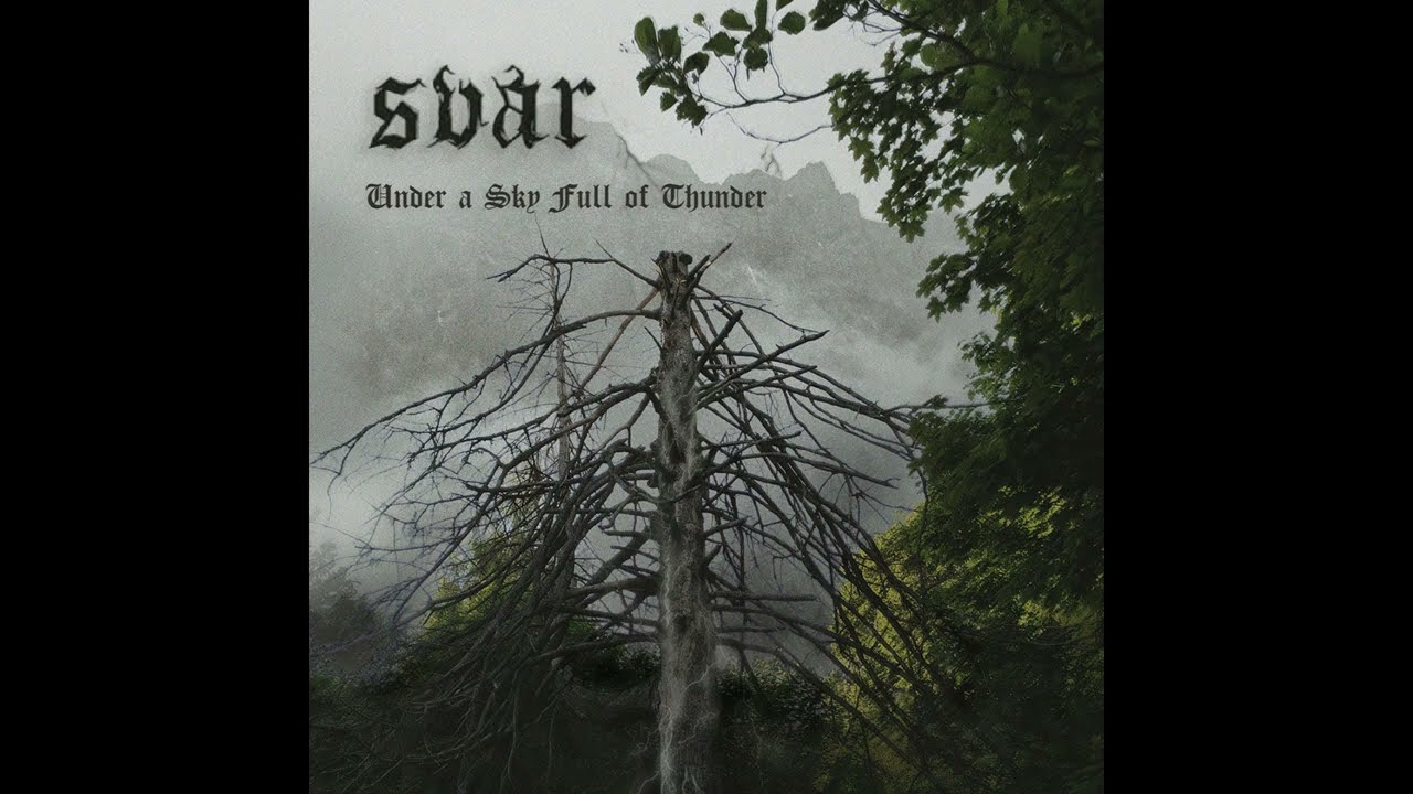 Svar - Under a Sky Full of Thunder (Full EP Premiere)