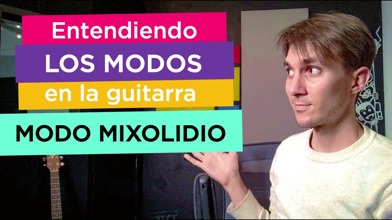 Los Modos En La Guitarra 2/5: Modo Mixolidio | Sesionando